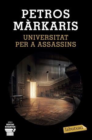 UNIVERSITAT PER A ASSASSINS | 9788417423469 | MÁRKARIS, PETROS | Galatea Llibres | Librería online de Reus, Tarragona | Comprar libros en catalán y castellano online