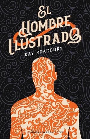 EL HOMBRE ILUSTRADO | 9788445006801 | BRADBURY, RAY | Galatea Llibres | Librería online de Reus, Tarragona | Comprar libros en catalán y castellano online