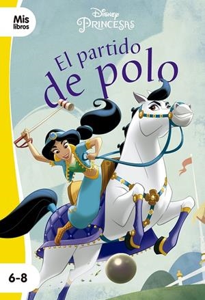 PRINCESAS. EL PARTIDO DE POLO | 9788417062262 | DISNEY | Galatea Llibres | Llibreria online de Reus, Tarragona | Comprar llibres en català i castellà online