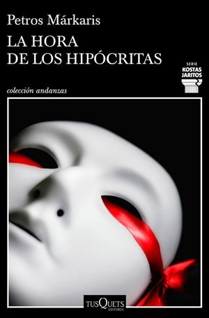 LA HORA DE LOS HIPÓCRITAS | 9788490668030 | MÁRKARIS, PETROS | Galatea Llibres | Librería online de Reus, Tarragona | Comprar libros en catalán y castellano online