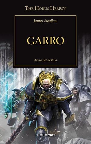 GARRO. LA HEREJIA DE HORUS 42 | 9788445007952 | SWALLOW, JAMES | Galatea Llibres | Librería online de Reus, Tarragona | Comprar libros en catalán y castellano online