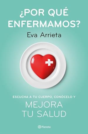 POR QUÉ ENFERMAMOS? | 9788408224730 | ARRIETA, EVA | Galatea Llibres | Llibreria online de Reus, Tarragona | Comprar llibres en català i castellà online