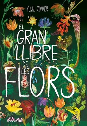 EL GRAN LLIBRE DE LES FLORS | 9788426146441 | ZOMMER, YUVAL | Galatea Llibres | Llibreria online de Reus, Tarragona | Comprar llibres en català i castellà online