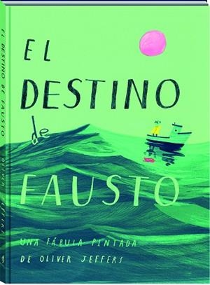 EL DESTINO DE FAUSTO | 9788417497613 | JEFFERS, OLIVER | Galatea Llibres | Llibreria online de Reus, Tarragona | Comprar llibres en català i castellà online