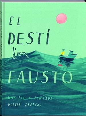 EL DESTÍ D'EN FAUSTO | 9788417497606 | JEFFERS, OLIVER | Galatea Llibres | Llibreria online de Reus, Tarragona | Comprar llibres en català i castellà online