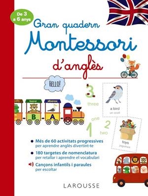 GRAN QUADERN MONTESSORI D'ANGLÈS | 9788418100284 | LAROUSSE | Galatea Llibres | Llibreria online de Reus, Tarragona | Comprar llibres en català i castellà online