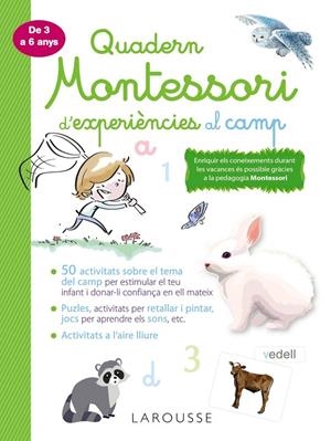 QUADERN MONTESSORI D'EXPERIÈNCIES AL CAMP | 9788418100369 | LAROUSSE | Galatea Llibres | Llibreria online de Reus, Tarragona | Comprar llibres en català i castellà online
