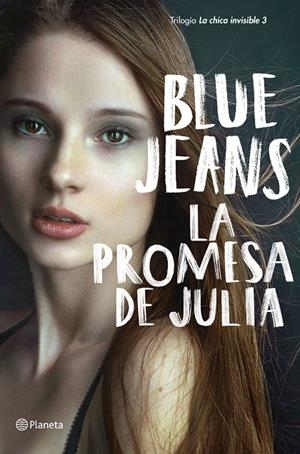 LA PROMESA DE JULIA. TRILOGIA LA CHICA INVISIBLE 3 | 9788408224754 | BLUE JEANS | Galatea Llibres | Librería online de Reus, Tarragona | Comprar libros en catalán y castellano online