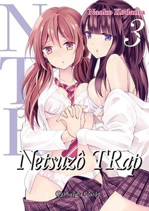 NTR NETSUZO TRAP 3/6 | 9788413411118 | KODAMA, NAOKO | Galatea Llibres | Librería online de Reus, Tarragona | Comprar libros en catalán y castellano online