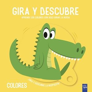 GIRA Y DESCUBRE. COLORES | 9788408221456 | Galatea Llibres | Llibreria online de Reus, Tarragona | Comprar llibres en català i castellà online
