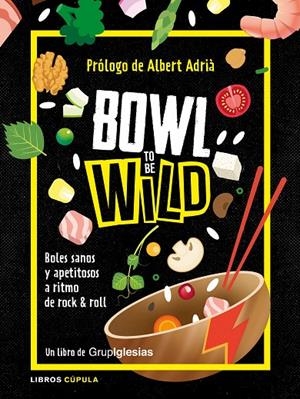 BOWL TO BE WILD | 9788448026769 | IGLESIAS FERNÁNDEZ, JUAN CARLOS | Galatea Llibres | Librería online de Reus, Tarragona | Comprar libros en catalán y castellano online