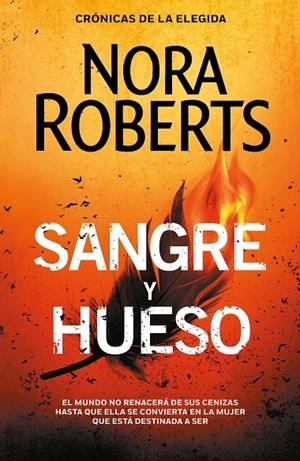 SANGRE Y HUESO (CRÓNICAS DE LA ELEGIDA 2) | 9788401023385 | ROBERTS, NORA | Galatea Llibres | Llibreria online de Reus, Tarragona | Comprar llibres en català i castellà online