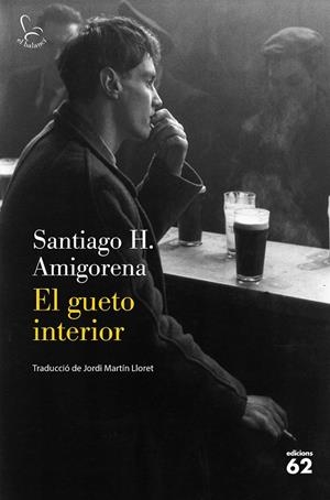 EL GUETO INTERIOR | 9788429778588 | AMIGORENA, SANTIAGO | Galatea Llibres | Librería online de Reus, Tarragona | Comprar libros en catalán y castellano online