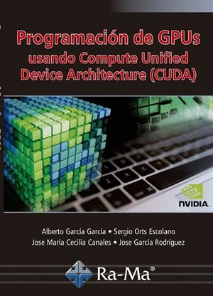 PROGRAMACION DE GPUS USANDO COMPUTE UNIFIED DEVICE ARCHITEC | 9788499648552 | VV.AA. | Galatea Llibres | Llibreria online de Reus, Tarragona | Comprar llibres en català i castellà online