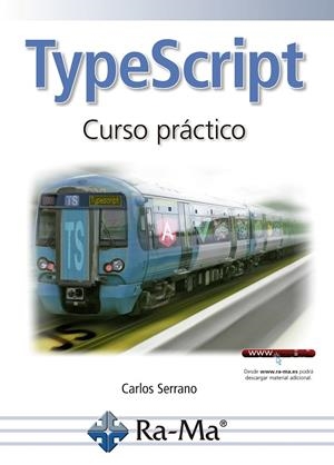TYPESCRIP, CURSO PRÁCTICO | 9788499649146 | SERRANO, CARLOS | Galatea Llibres | Llibreria online de Reus, Tarragona | Comprar llibres en català i castellà online