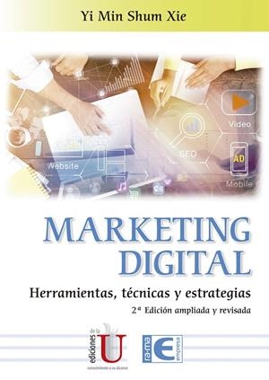 MARKETING DIGITAL | 9788499649153 | SHUM XIE, YI MIN | Galatea Llibres | Llibreria online de Reus, Tarragona | Comprar llibres en català i castellà online