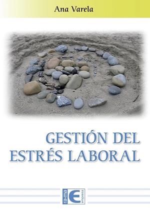 GESTION DEL ESTRES LABORAL | 9788499649238 | VARELA, ANA | Galatea Llibres | Llibreria online de Reus, Tarragona | Comprar llibres en català i castellà online