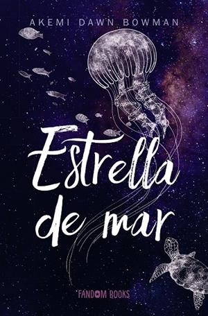 ESTRELLA DE MAR | 9788418027161 | DAWN, AKEMI | Galatea Llibres | Llibreria online de Reus, Tarragona | Comprar llibres en català i castellà online