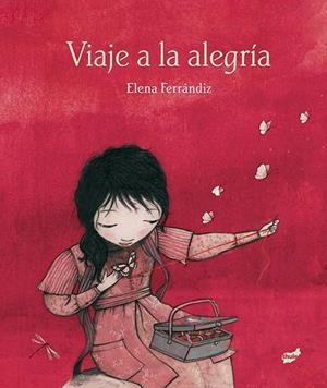 VIAJE A LA ALEGRÍA | 9788416817603 | FERRÁNDIZ RUEDA, ELENA | Galatea Llibres | Librería online de Reus, Tarragona | Comprar libros en catalán y castellano online