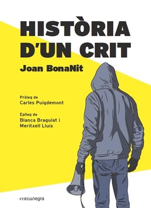 HISTÒRIA D’UN CRIT | 9788418022357 | BONANIT, JOAN | Galatea Llibres | Llibreria online de Reus, Tarragona | Comprar llibres en català i castellà online