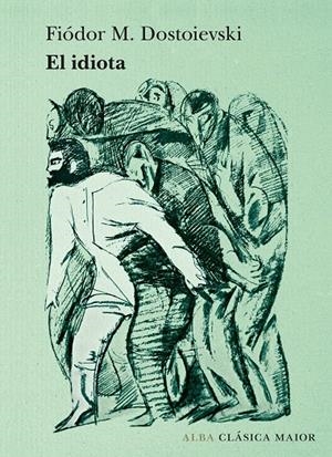 EL IDIOTA | 9788490656075 | DOSTOIEVSKI, FIÓDOR M. | Galatea Llibres | Llibreria online de Reus, Tarragona | Comprar llibres en català i castellà online