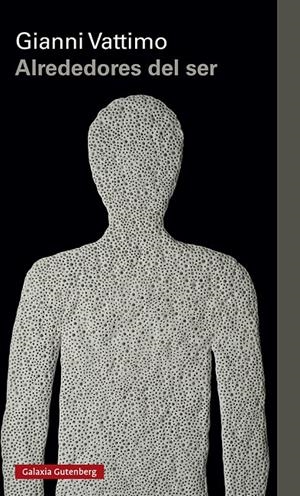 ALREDEDORES DEL SER | 9788417971571 | VATTIMO, GIANNI | Galatea Llibres | Llibreria online de Reus, Tarragona | Comprar llibres en català i castellà online