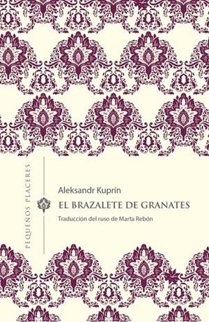 EL BRAZALETE DE GRANATES | 9788412100037 | KUPRÍN, ALEKSANDR | Galatea Llibres | Llibreria online de Reus, Tarragona | Comprar llibres en català i castellà online