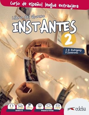 INSTANTES 2. LIBRO DEL ALUMNO | 9788490812501 | SANTERVÁS GONZÁLEZ, PATRICIA/RODRÍGUEZ MARTÍN, JOSÉ RAMÓN | Galatea Llibres | Llibreria online de Reus, Tarragona | Comprar llibres en català i castellà online