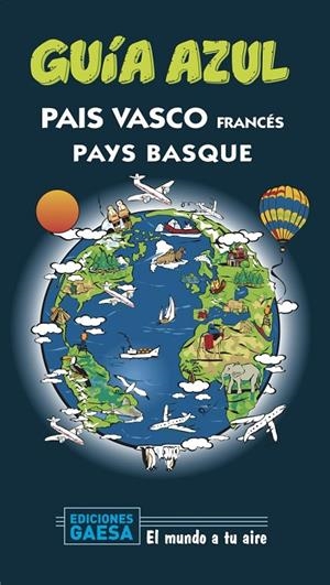 PAÍS VASCO FRANCÉS GUIA AZUL 2020 | 9788417823887 | BOULANDIER, IÑIGO | Galatea Llibres | Llibreria online de Reus, Tarragona | Comprar llibres en català i castellà online