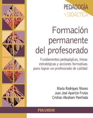 FORMACIÓN PERMANENTE DEL PROFESORADO | 9788436842449 | RODRÍGUEZ MONEO, MARÍA/APARICIO FRUTOS, JUAN JOSÉ/PARELLADA, CRISTIAN ABRAHAM | Galatea Llibres | Llibreria online de Reus, Tarragona | Comprar llibres en català i castellà online