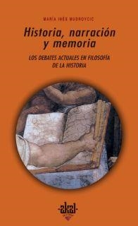 HISTORIA, NARRACION Y MEMORIA | 9788446020639 | MUDROVCIC, MARIA INES | Galatea Llibres | Librería online de Reus, Tarragona | Comprar libros en catalán y castellano online
