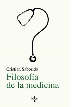 FILOSOFÍA DE LA MEDICINA | 9788430978939 | SABORIDO, CRISTIAN | Galatea Llibres | Librería online de Reus, Tarragona | Comprar libros en catalán y castellano online