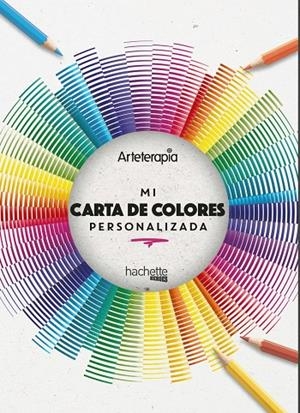 ARTETERAPIA. MI CARTA DE COLORES PERSONALIZADA | 9788417586690 | Galatea Llibres | Librería online de Reus, Tarragona | Comprar libros en catalán y castellano online