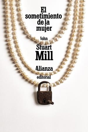 EL SOMETIMIENTO DE LA MUJER | 9788491819158 | MILL, JOHN STUART | Galatea Llibres | Llibreria online de Reus, Tarragona | Comprar llibres en català i castellà online