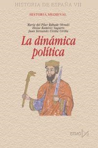 DINAMICA POLITICA, LA. HISTORIA MEDIEVAL | 9788470904332 | RABADE OBRADO, MARIA DEL PILAR | Galatea Llibres | Llibreria online de Reus, Tarragona | Comprar llibres en català i castellà online