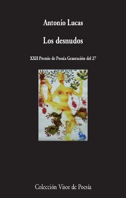 LOS DESNUDOS | 9788498953992 | LUCAS, ANTONIO | Galatea Llibres | Llibreria online de Reus, Tarragona | Comprar llibres en català i castellà online