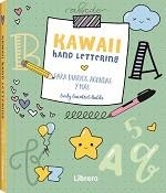 KAWAII HAND LETTERING | 9789463593649 | GUENTERT BALDO, CINDY | Galatea Llibres | Llibreria online de Reus, Tarragona | Comprar llibres en català i castellà online