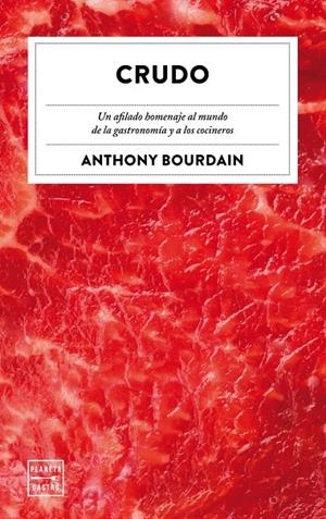 CRUDO | 9788408226871 | BOURDAIN, ANTHONY | Galatea Llibres | Llibreria online de Reus, Tarragona | Comprar llibres en català i castellà online