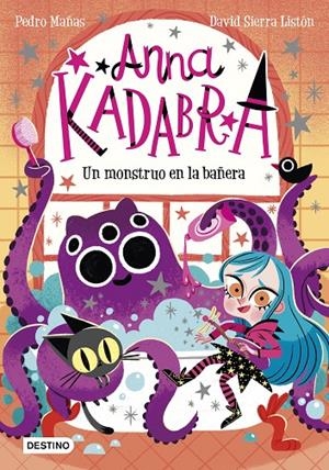 ANNA KADABRA 3. UN MONSTRUO EN LA BAÑERA | 9788408229964 | MAÑAS, PEDRO/SIERRA LISTÓN, DAVID | Galatea Llibres | Llibreria online de Reus, Tarragona | Comprar llibres en català i castellà online