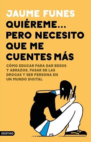 QUIÉREME... PERO NECESITO QUE ME CUENTES MÁS | 9788423357703 | FUNES, JAUME | Galatea Llibres | Librería online de Reus, Tarragona | Comprar libros en catalán y castellano online