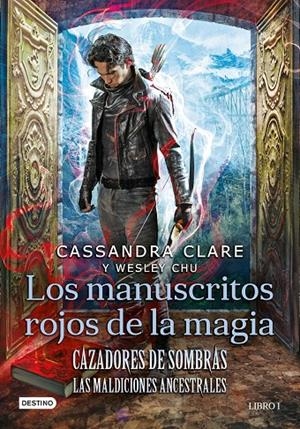 LOS MANUSCRITOS ROJOS DE LA MAGIA (LAS MALDICIONES ANCESTRALES, 1) | 9788408227946 | CLARE, CASSANDRA / CHU, WESLEY | Galatea Llibres | Llibreria online de Reus, Tarragona | Comprar llibres en català i castellà online