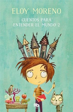 CUENTOS PARA ENTENDER EL MUNDO 2 | 9788413141510 | MORENO, ELOY | Galatea Llibres | Llibreria online de Reus, Tarragona | Comprar llibres en català i castellà online