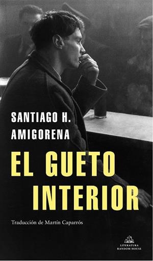 EL GUETO INTERIOR | 9788439737155 | AMIGORENA, SANTIAGO H. | Galatea Llibres | Librería online de Reus, Tarragona | Comprar libros en catalán y castellano online