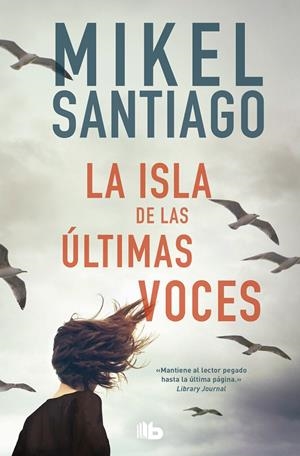 LA ISLA DE LAS ÚLTIMAS VOCES | 9788413141077 | SANTIAGO, MIKEL | Galatea Llibres | Llibreria online de Reus, Tarragona | Comprar llibres en català i castellà online