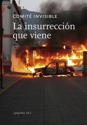 LA INSURRECCIÓN QUE VIENE | 9788417386573 | COMITÉ INVISIBLE | Galatea Llibres | Librería online de Reus, Tarragona | Comprar libros en catalán y castellano online