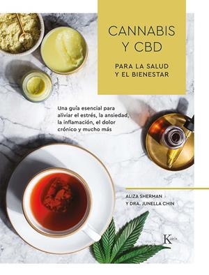 CANNABIS Y CBD PARA LA SALUD Y EL BIENESTAR | 9788499887517 | SHERMAN, ALIZA/CHIN, DRA. JUNELLA | Galatea Llibres | Librería online de Reus, Tarragona | Comprar libros en catalán y castellano online