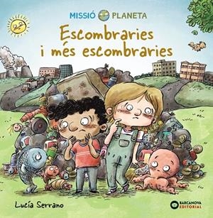 ESCOMBRARIES I MÉS ESCOMBRARIES | 9788448951863 | SERRANO, LUCÍA | Galatea Llibres | Llibreria online de Reus, Tarragona | Comprar llibres en català i castellà online