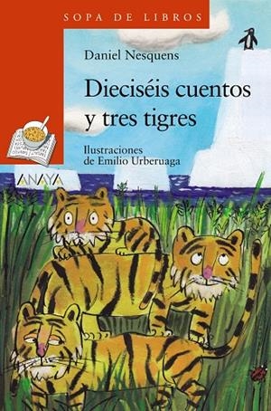 DIECISÉIS CUENTOS Y TRES TIGRES | 9788469866498 | NESQUENS, DANIEL | Galatea Llibres | Llibreria online de Reus, Tarragona | Comprar llibres en català i castellà online