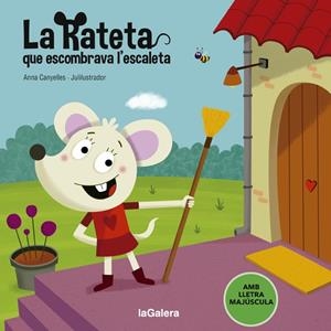 LA RATETA QUE ESCOMBRAVA L'ESCALETA | 9788424666835 | CANYELLES, ANNA | Galatea Llibres | Llibreria online de Reus, Tarragona | Comprar llibres en català i castellà online