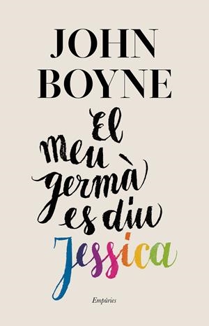 EL MEU GERMÀ ES DIU JESSICA | 9788417879440 | BOYNE, JOHN | Galatea Llibres | Llibreria online de Reus, Tarragona | Comprar llibres en català i castellà online